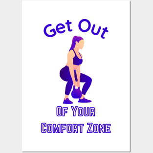 Get out of your Comfort Zone Posters and Art